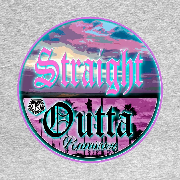 Girly Straight Outta Ramirez by GoEast